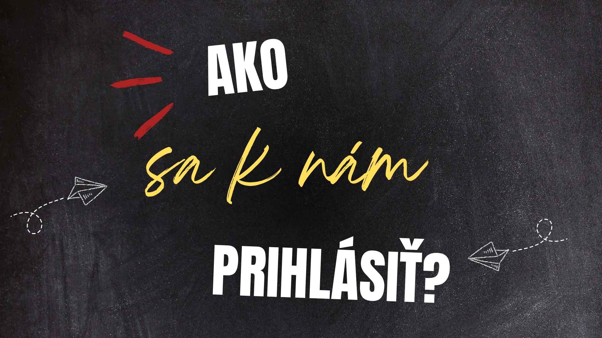Ako sa prihlásiť?