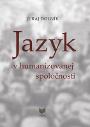 Jazyk v humanizovanej spoločnosti