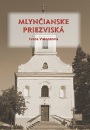 Mlynčianske priezviská Mlynčianske priezviská