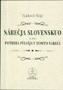 Nárečja slovenskuo, alebo, Potreba písaňja v tomto nárečí