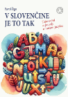 V slovenčine je to tak